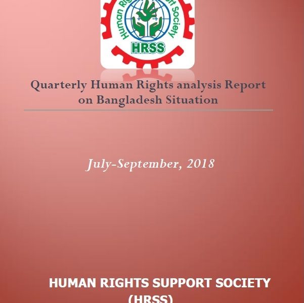 https://hrssbd.org/wp-content/uploads/2018/11/Quarterly-Human-Rights-Analysis-Report-on-Bangladesh-Situation-July-September18.pdf